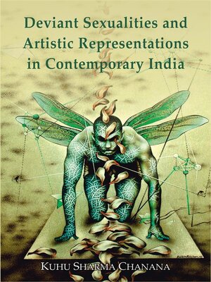 cover image of Deviant Sexualities and Artistic Representations  in Contemporary India